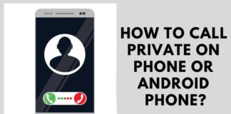 How to Make Private Call An Android Phone